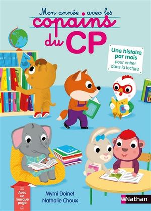 Les copains du CP. Mon année avec les copains du CP