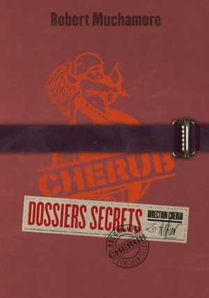 Cherub. Dossiers secrets