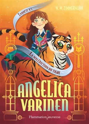 Angelica Varinen. Vol. 4. La malédiction du tigre