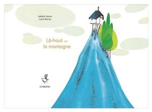 Là-haut sur la montagne