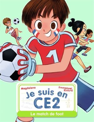 Je suis en CE2. Le match de foot