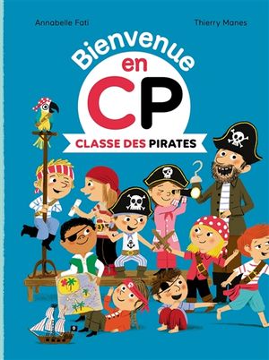 Bienvenue en CP. Classe des pirates