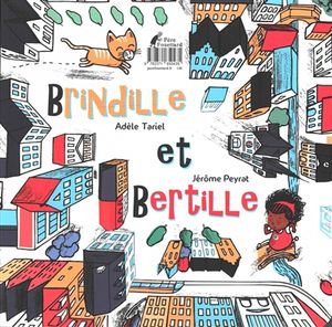 Bertille et Brindille. Brindille et Bertille