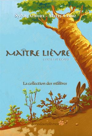 Maître Lièvre : contes africains