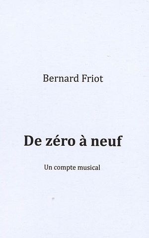 De zéro à neuf : un compte musical