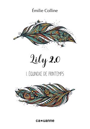Lily 2.0. Vol. 1. Equinoxe de printemps