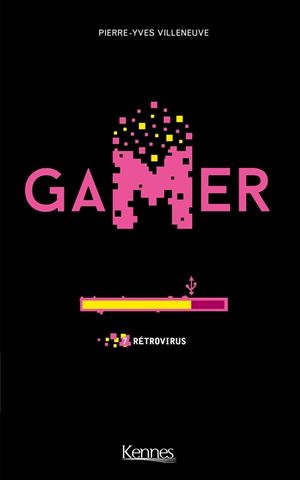 Gamer. Vol. 7. Rétrovirus