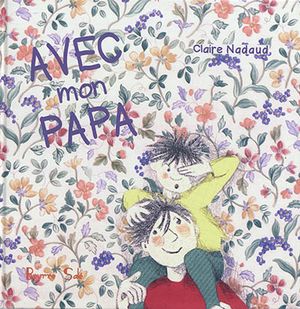 Avec mon papa