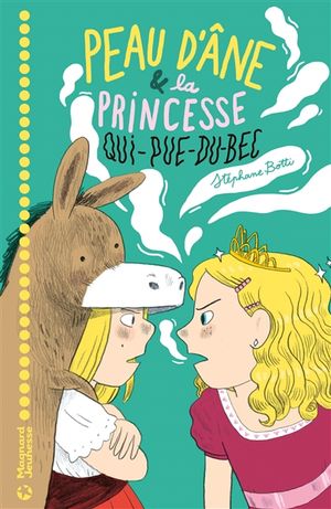 Peau d'âne & la princesse qui-pue-du-bec