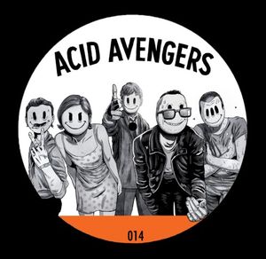 Acid Avengers 014 (EP)