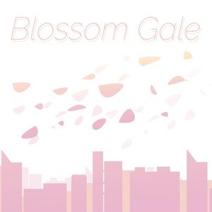 Blossom Gale (Single)