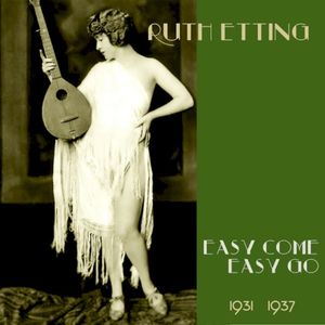 Easy Come, Easy Go (Original Recordings 1931 -1937)