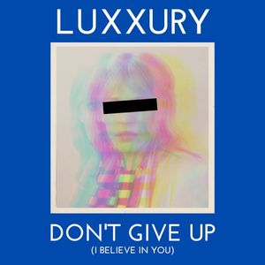 Don't Give Up (I Believe In You) (Single)