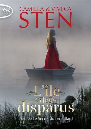 L'île des disparus. Vol. 2. Le secret du brouillard