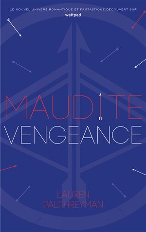 Maudit Cupidon. Vol. 3. Maudite vengeance