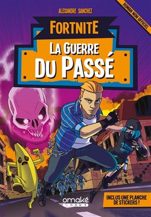 Fortnite. La guerre du passé