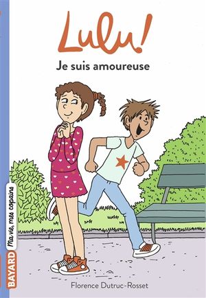 Lulu !. Vol. 6. Je suis amoureuse