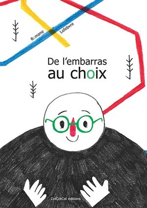 De l'embarras au choix