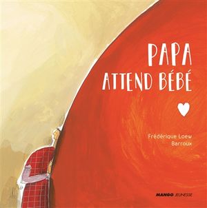 Papa attend bébé