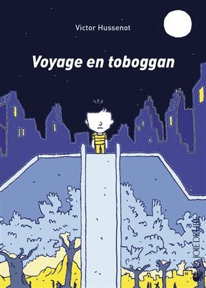 Voyage en toboggan