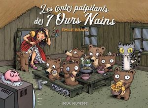 Les Contes Palpitants des 7 Ours Nains - Intégrale