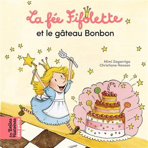 La fée Fifolette et le gâteau bonbon