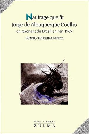 Naufrage que fit Jorge de Albuquerque Coelho