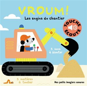 Vroum ! : les engins du chantier