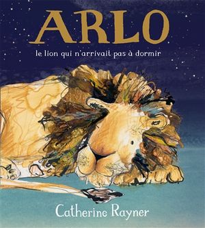 Arlo, le lion qui n'arrivait pas à dormir