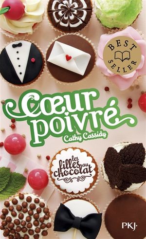 Les filles au chocolat. Vol. 5 3/4. Coeur poivré