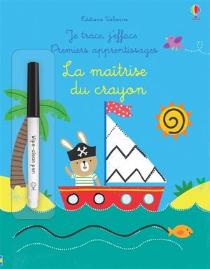 La maîtrise du crayon : premiers apprentissages