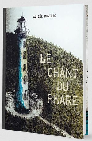 Le chant du phare