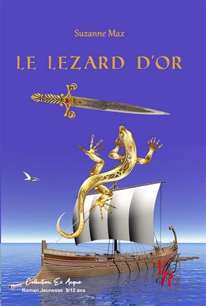 Le lézard d'or : roman jeunesse