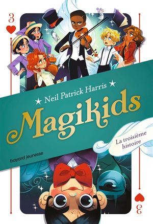 Magikids. Vol. 3. Le troisième mouvement