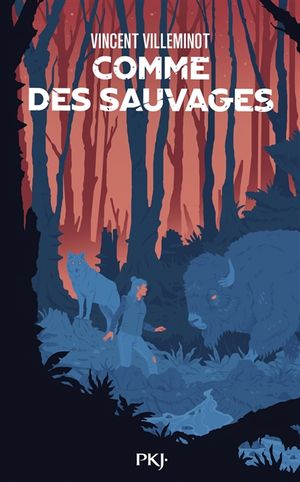 Comme des sauvages