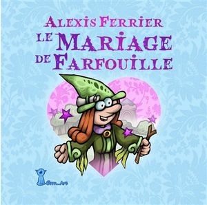 Le mariage de Farfouille