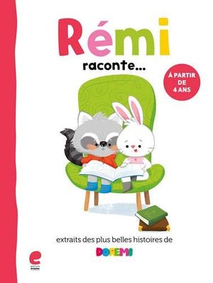 Rémi raconte... : extraits des plus belles histoires de Dorémi