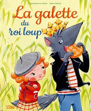 La galette du roi loup