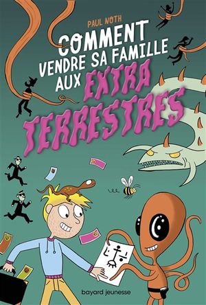 Comment vendre sa famille aux extraterrestres