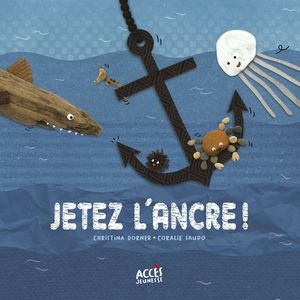 Jetez l'ancre !