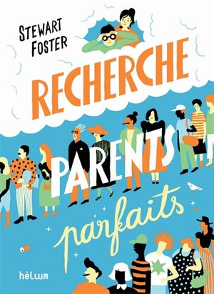 Recherche parents parfaits