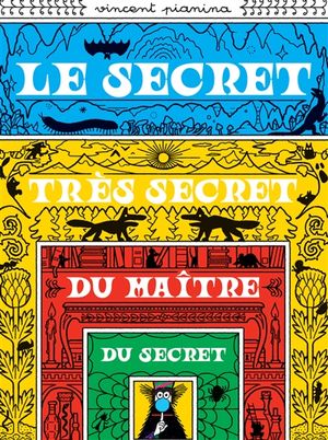 Le secret très secret du maître du secret