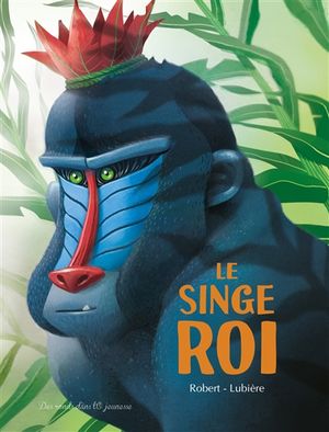 Le roi singe