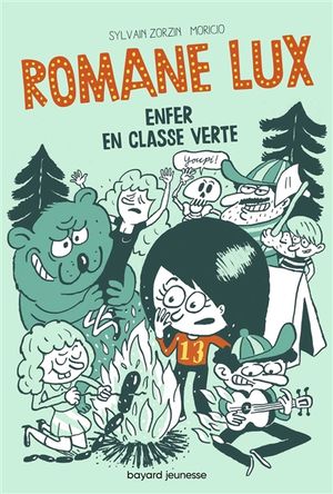 Romane Lux. Enfer en classe verte