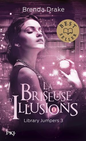 Library jumpers. Vol. 3. La briseuse d'illusions