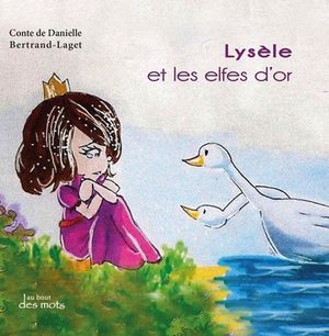 Lysèle et les elfes d'or