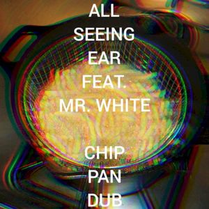 Chip Pan Dub F.t Mr White (Single)