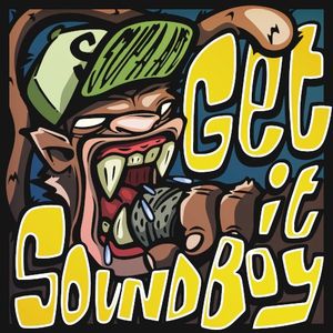 Get It Soundboy (Single)