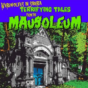 Terrifying Tales from the Mausoleum