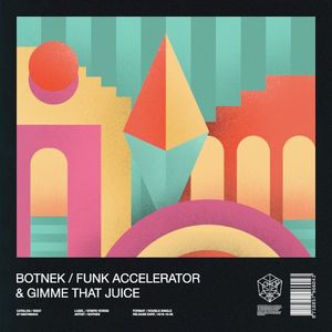 Funk Accelerator & Gimme That Juice (Single)